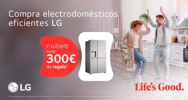Consigue un reembolso de hasta 300 euros por la compra de  tu electrodoméstico eficiente LG