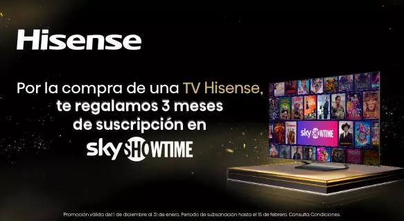 Por la compra de una TV Hisense, te regalamos 3 meses de suscripción en SkyShowtime 