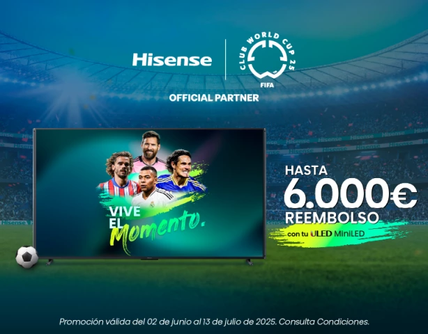 Hasta 6.000€ de reembolso en Hisense