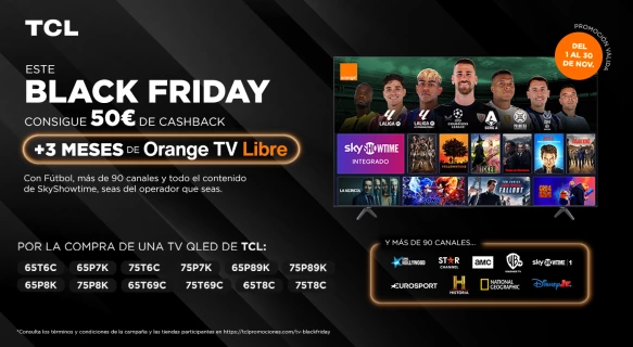 TCL te devuelve 50 € y te regala 3 meses de Orange TV con tu nueva QLED