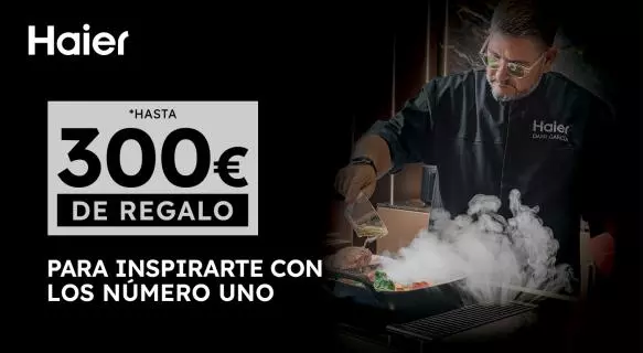 Haier te devuelve hasta 300 € por tus electrodomésticos de cocina