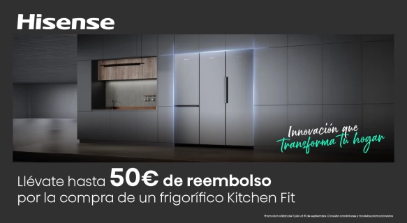 Consigue hasta 50€ de cashback con tu frigorífico Hisense