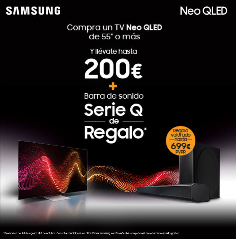 Consigue hasta 200 euros de reembolso y una barra de sonido por la compra de tu televisor Neo QLED Samsung