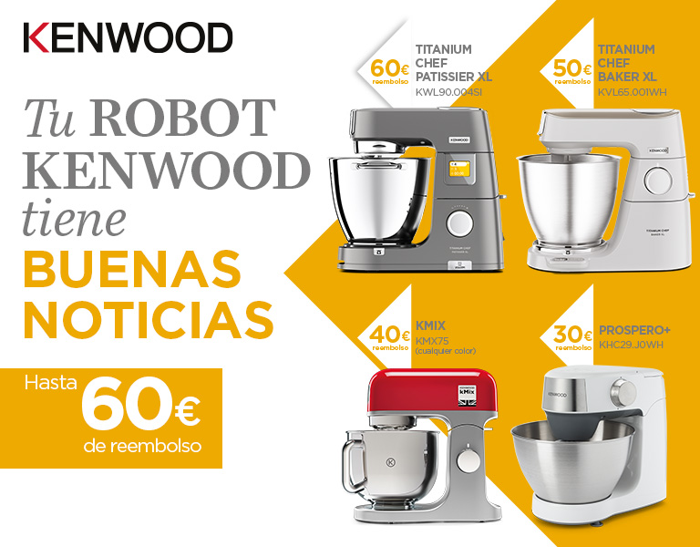 Consigue  hasta 60 euros de reembolso por la compra de tu robot de cocina KENWOOD