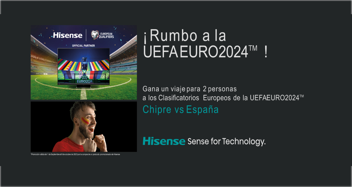 Entra en el sorteo de  un viaje para 2 personas para los Clasificatorios Europeos de la UEFA EURO 2024 al comprar tu producto Hisense